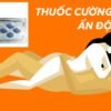 Thông tin Thuốc Hindgra 100mg Ấn Độ tăng cường sinh lý nam hindgra-100 chống xts cương dương  tốt nhất
